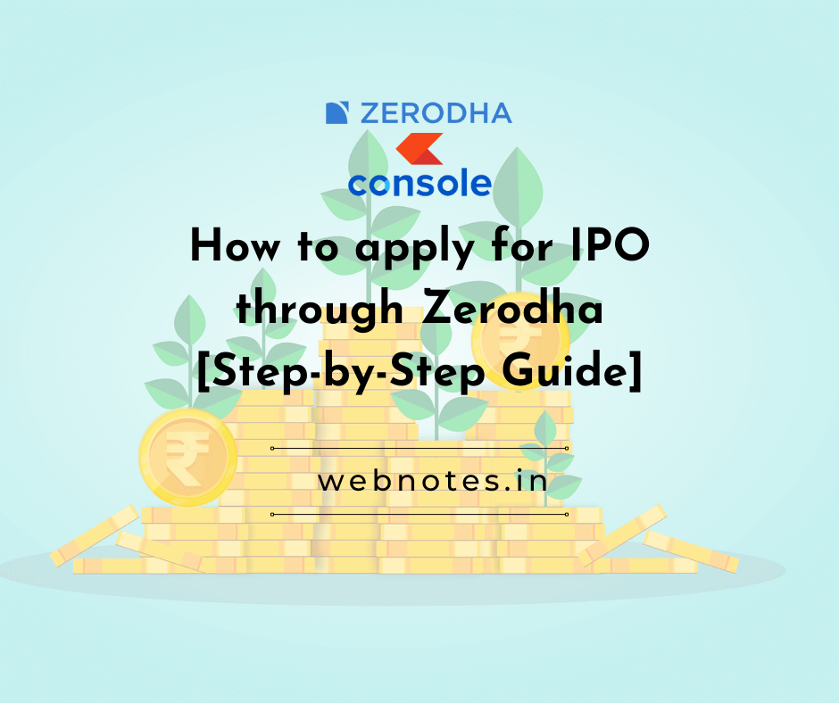 [Step-by-step Guide]: How to apply for IPO online through Zerodha