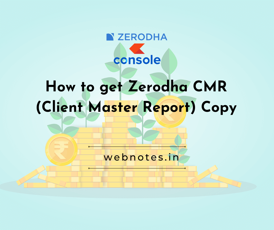 Step-by-Step Guide. How to download Zerodha CMR copy online?